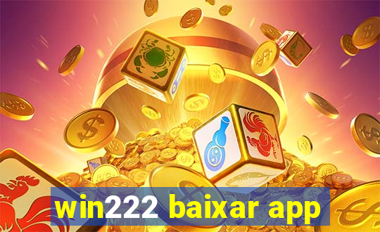 win222 baixar app